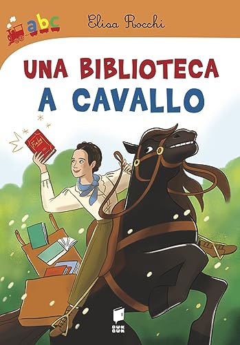 Beispielbild fr UNA BIBLIOTECA A CAVALLO zum Verkauf von libreriauniversitaria.it