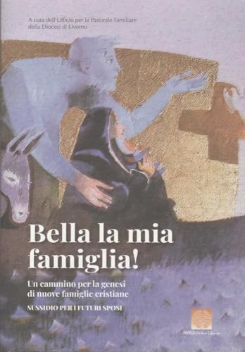 Stock image for Bella la mia famiglia! Libro per i futuri sposi [Paperback] for sale by Brook Bookstore