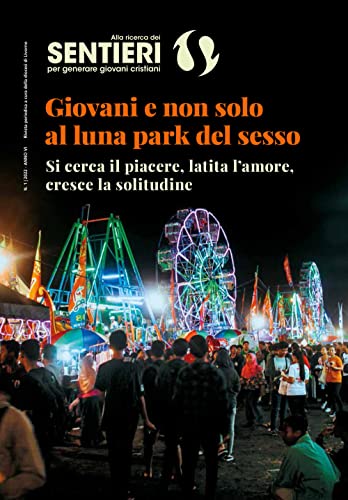 Stock image for Alla ricerca dei sentieri per generare giovani cristiani 1/2022 for sale by libreriauniversitaria.it