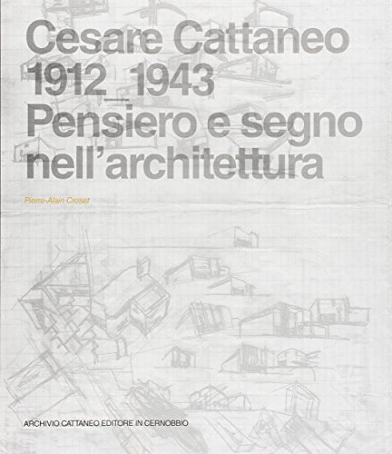 9788898086016: Cesare Cattaneo 1912-1943. Pensiero e segno