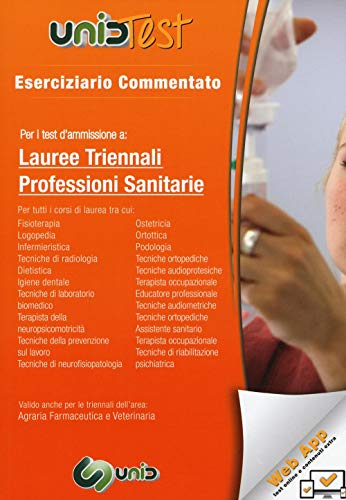 9788898089932: UnidTest 2. Eserciziario commentato per i test d'ammissione a lauree triennali professioni sanitarie. Con aggiornamento online