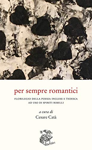 Stock image for Per sempre romantici for sale by libreriauniversitaria.it