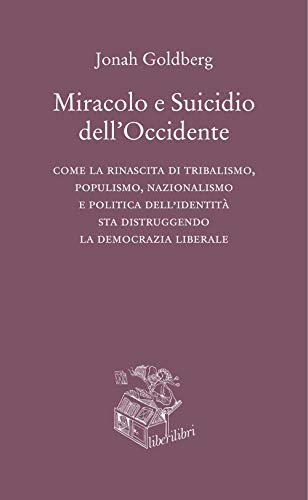 Stock image for Vita, miracolo, suicidio dell'Occidente for sale by libreriauniversitaria.it