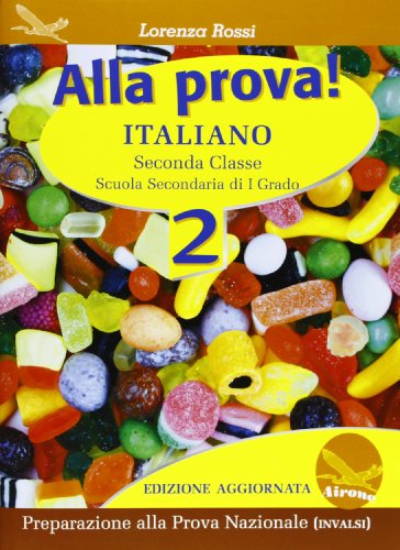 9788898111084: Alla prova! Italiano. Per la Scuola media (Vol. 2)
