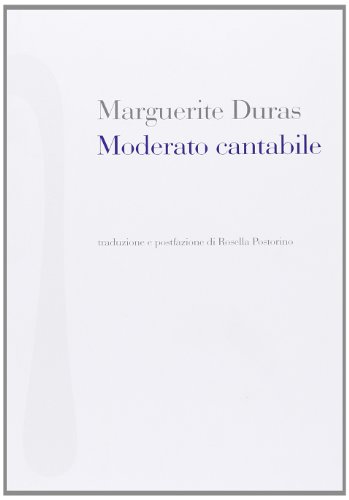 Stock image for Moderato cantabile for sale by Librerie Dedalus e Minotauro