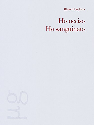 Stock image for Ho ucciso - Ho sanguinato for sale by Librerie Dedalus e Minotauro