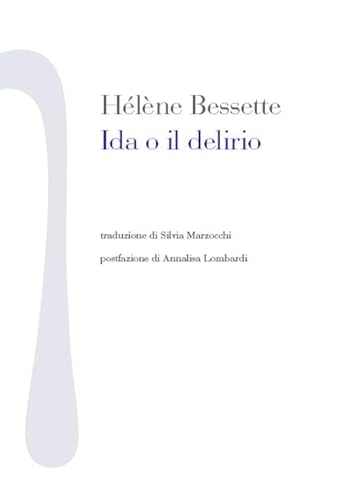 Beispielbild fr Ida o il delirio zum Verkauf von libreriauniversitaria.it