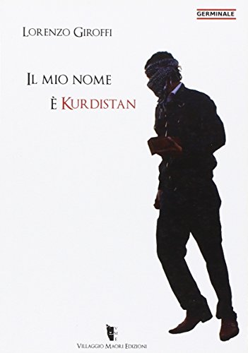 Imagen de archivo de Il mio nome  Kurdistan a la venta por libreriauniversitaria.it