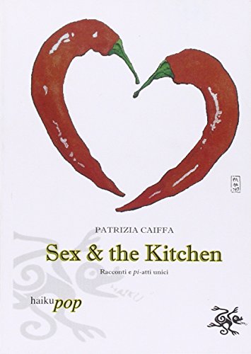 9788898149117: Sex & the kitchen