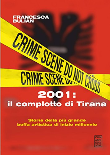 Beispielbild fr 2001: il complotto di Tirana zum Verkauf von medimops