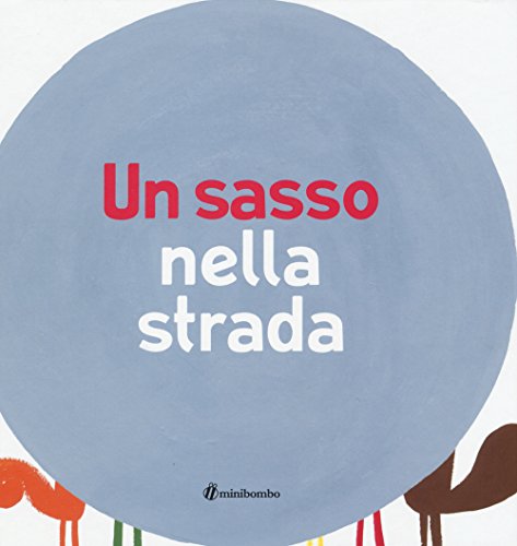 Stock image for Un sasso nella strada for sale by libreriauniversitaria.it