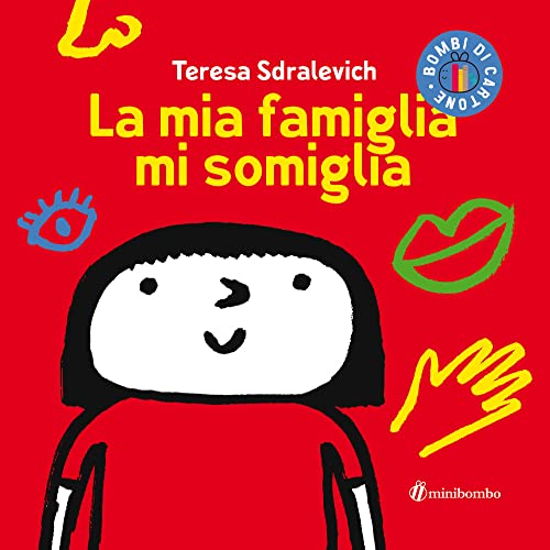 Beispielbild fr La mia famiglia mi somiglia (Bombi di cartone) zum Verkauf von libreriauniversitaria.it