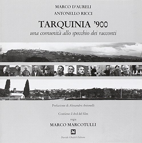 9788898178513: Tarquinia '900. Con DVD (La banda del racconto)