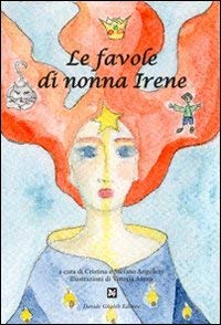 Beispielbild fr Le favole di nonna Irene zum Verkauf von WorldofBooks