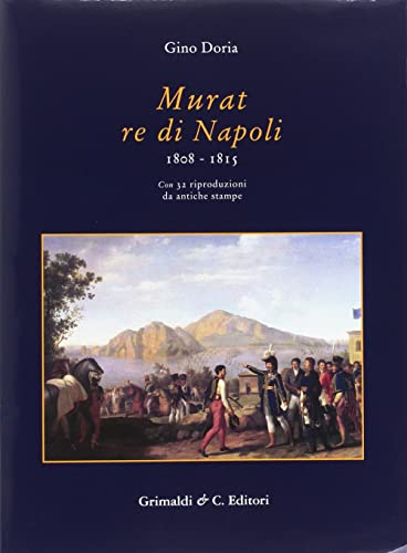 Beispielbild fr Murat re di Napoli (1808-1815) zum Verkauf von libreriauniversitaria.it