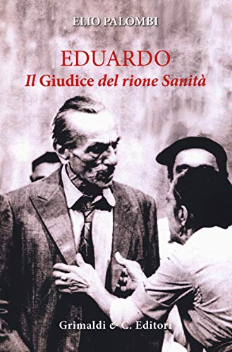 Imagen de archivo de Eduardo. Il Giudice del rione sanit a la venta por libreriauniversitaria.it