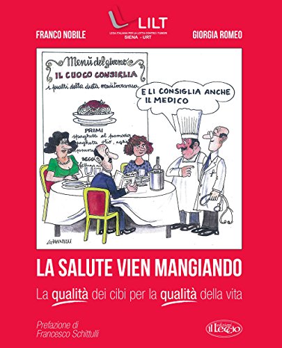 Beispielbild fr La salute vien mangiando. La qualit dei cibi per la qualit della vita zum Verkauf von medimops