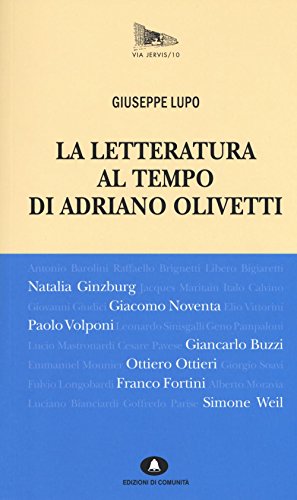 9788898220588: La letteratura al tempo di Adriano Olivetti