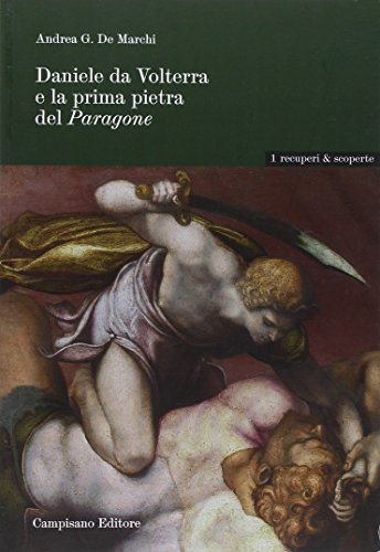 Stock image for Daniele da Volterra e la prima pietra del Paragone for sale by Brook Bookstore