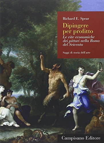 Stock image for Dipingere per profitto. Le vite economiche dei pittori nella Roma del Seicento for sale by Brook Bookstore