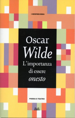 9788898236220: L'importanza di essere onesto (Titolo venduto esclusivamente nelle librerie Mondadori)