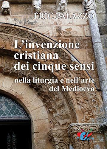 Stock image for Invenzione cristiana dei cinque sensi nella liturgia e nell?arte del Med [Paperback] for sale by Brook Bookstore