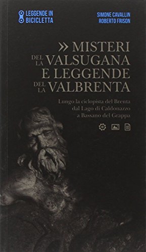 Imagen de archivo de Misteri Della Valsugana E Leggende Della Valbrenta a la venta por libreriauniversitaria.it