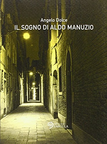Beispielbild fr Il sogno di Aldo Manuzio zum Verkauf von medimops