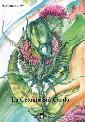 Beispielbild fr La cetonia sul cardo (ita) zum Verkauf von Brook Bookstore