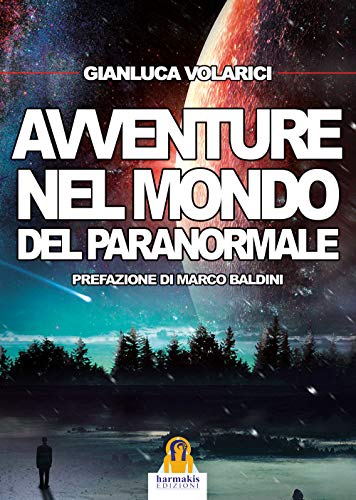 Stock image for AVVENTURE NEL MONDO DEL PARANORMALE (Italian Edition) for sale by libreriauniversitaria.it