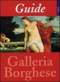 Stock image for Guide to the Galleria Borghese for sale by Wonder Book