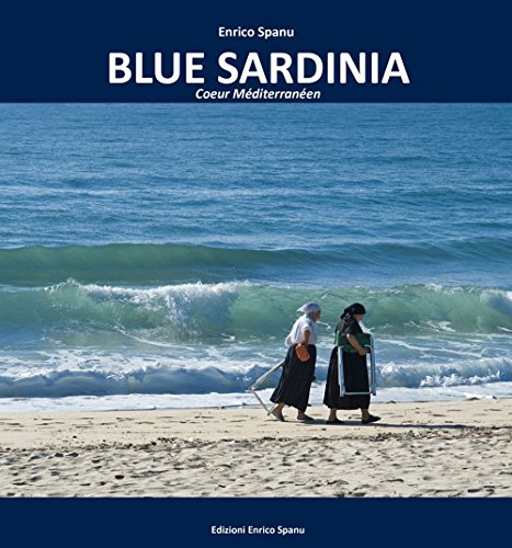 Beispielbild fr Blue Sardinia. Coeur mditerrane zum Verkauf von Ammareal