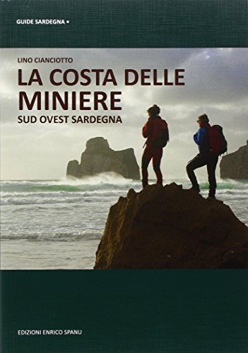 9788898309221: La costa delle miniere. Sud-ovest Sardegna (Guide Sardegna)