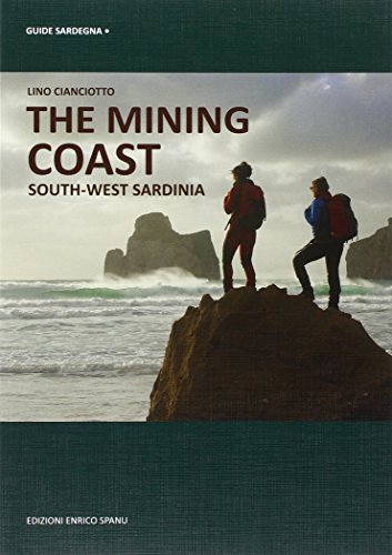 Imagen de archivo de The mining coast. South-west Sardinia a la venta por libreriauniversitaria.it