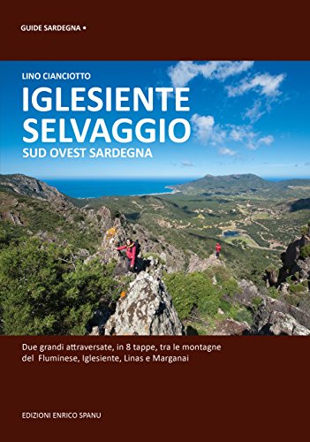 Stock image for Iglesiente selvaggio. Sud Ovest Sardegna (ita) for sale by Brook Bookstore
