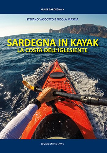 Imagen de archivo de Sardegna in Kayak. La costa dell'iglesiente a la venta por libreriauniversitaria.it