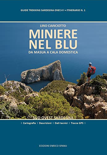 Imagen de archivo de Miniere nel Blu. Da Masua a Cala Domestica Sud Ovest Sardegna (ita) a la venta por Brook Bookstore