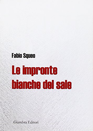 9788898311163: Le impronte bianche del sale (Voci dall'anima)