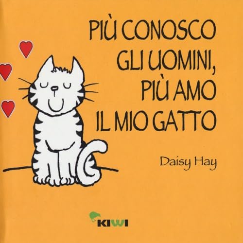 Stock image for Pi conosco gli uomini, pi amo il mio gatto for sale by libreriauniversitaria.it