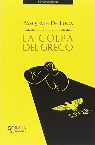 Beispielbild fr La colpa del greco zum Verkauf von libreriauniversitaria.it