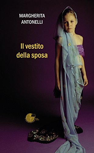 9788898414512: Il vestito della sposa (Contemporanea)