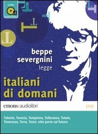 Stock image for Italiani di domani letto da Beppe Severgnini. Audiolibro. CD Audio formato MP3 for sale by libreriauniversitaria.it