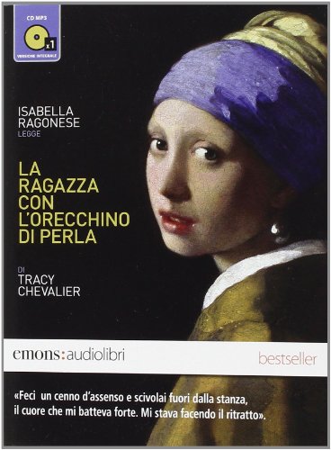 9788898425211: La ragazza con l'orecchino di perla letto da Isabella Ragonese. Audiolibro. CD Audio formato MP3