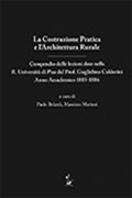 9788898428076: La costruzione pratica e l'architettura rurale. Compendio delle lezioni date nella R. Universit di Pisa dal Prof Guglielmo Calderini anno accademico 1885-1886