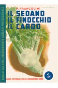 Stock image for Il Sedano, il Finocchio, il Cardo for sale by Il Salvalibro s.n.c. di Moscati Giovanni