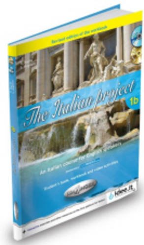 Stock image for The Italian Project: Student's Book + Workbook + CD-ROM + Cd-audio 1b - Revised Edition 2013 for sale by Better World Books