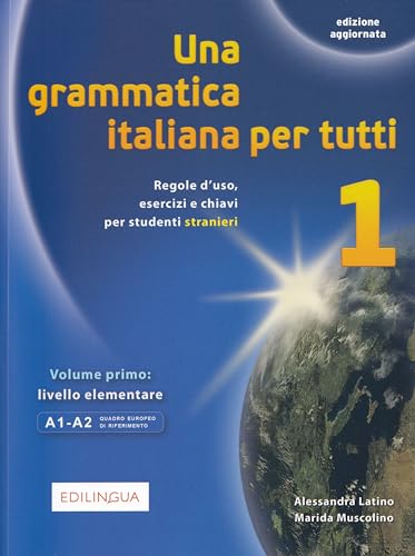 9788898433100: Una grammatica italiana per tutti: Una grammatica italiana per tutti 1 (edizione