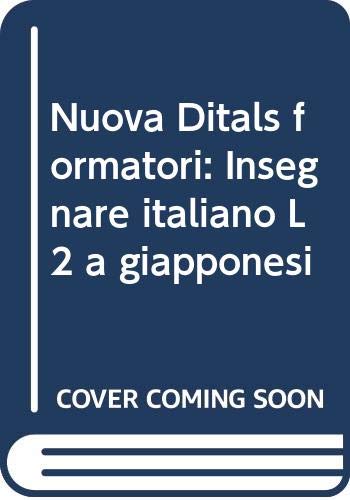 9788898433834: Insegnare italiano L2 a giapponesi. Certificazione di competenza in Didattica dell'italiano a stranieri