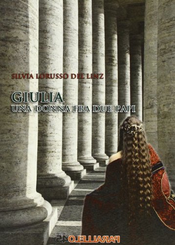 Beispielbild fr Giulia, una donna fra due papi zum Verkauf von medimops