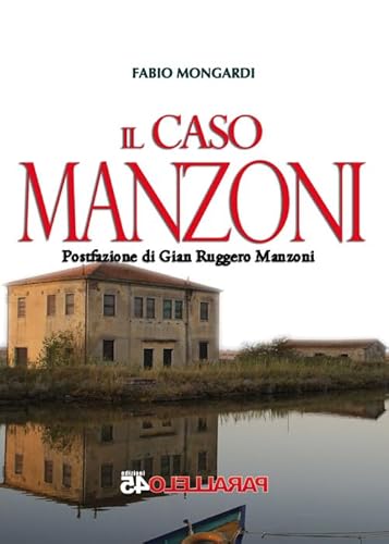 9788898440443: Il caso Manzoni (Prima linea)